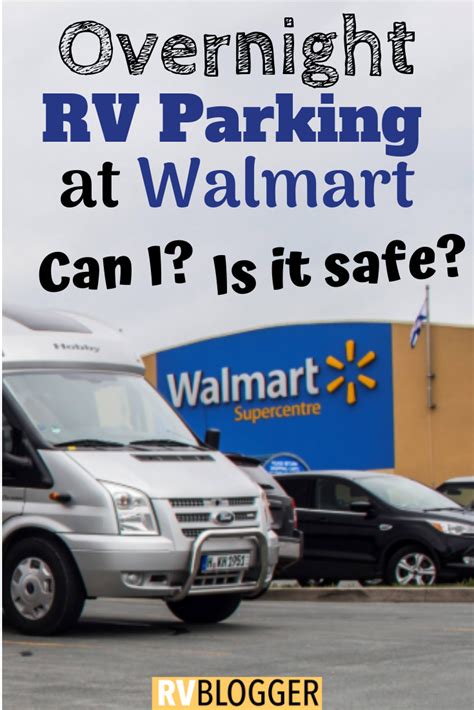 Free Rv Parking Overnight At Walmart In Rules Safety Rv