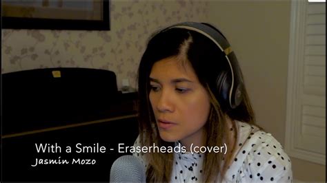 With A Smile Eraserheads Cover Jasmin Youtube