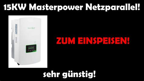 Netzparallel Wechselrichter Mp Beta K P Von Masterpower Kw Phasig