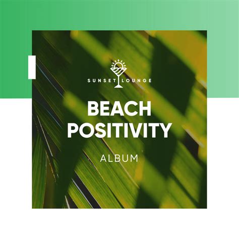 Beach Positivity Album Album By Ibiza Lounge Club Spotify