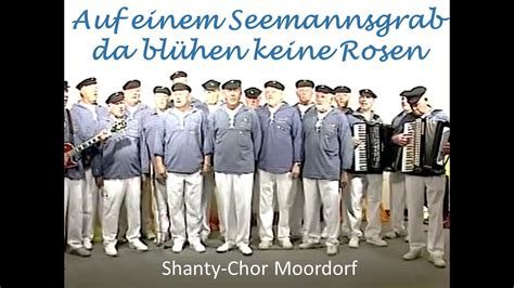 Auf Einem Seemannsgrab Shanty Chor Moordorf YouTube