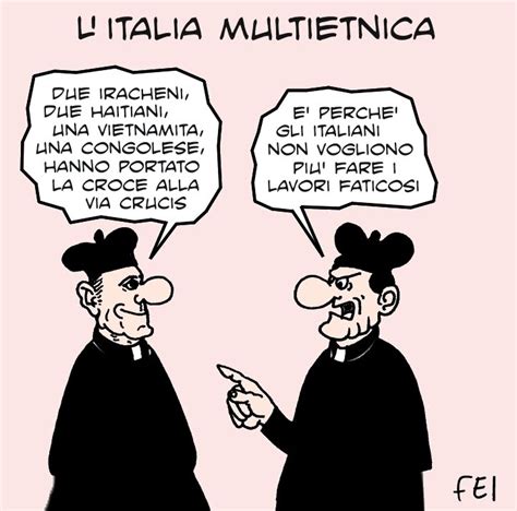 Le Vignette Di Fei L Italia Multietnica