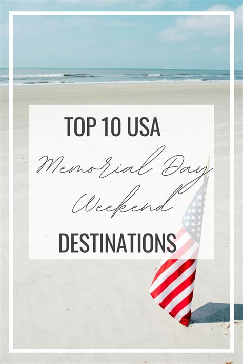 Top Memorial Day Weekend Destinations In The USA