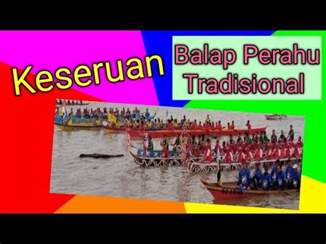 Keseruan Lomba Balap Perahu Dayung Tradisional Alut Pasa Desa Tanjung