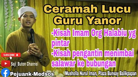 Ceramah Lucu Guru Yanor Kalua Youtube