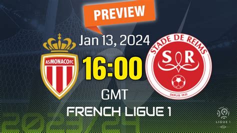 Ligue Monaco Vs Reims Prediction Team News Lineups Preview