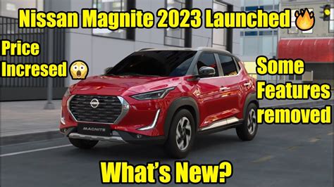 Nissan Magnite 2023 Model Launched Features Removed And Added In