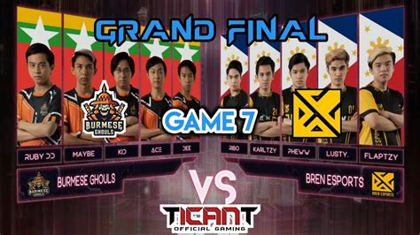 GRAND FINAL M2 Game 7 Bren Esports PHILIPINA VS Burmese Ghouls