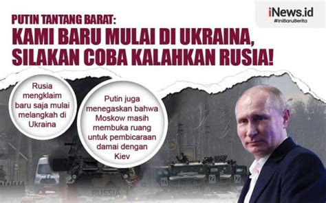 Vladimir Putin Tantang Barat Kalahkan Rusia Di Medan Perang