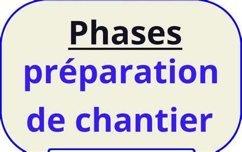 Schéma De Phases De Préparation Et Gestion De Chantier Btp