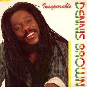 Inseparable Álbum de Dennis Brown LETRAS MUS BR