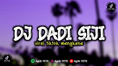 Dj Dadi Siji Pandongaku Tekan Tuwo Viral Tiktok Mengkane Youtube