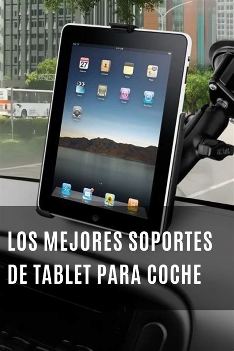 Los Mejores Soportes De Tablet Para Coche Coche Barato Soporte Para Tablet Soporte