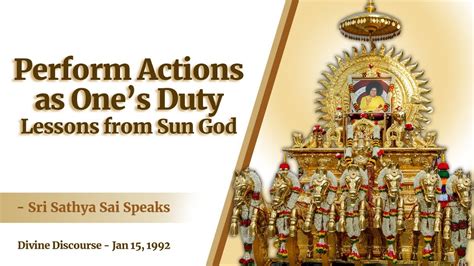 184 Performing Action As Ones Duty Lessons From Sun God Sri