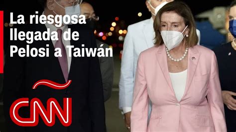 Así fue la llegada de Pelosi a Taiwán pese a las advertencias de China