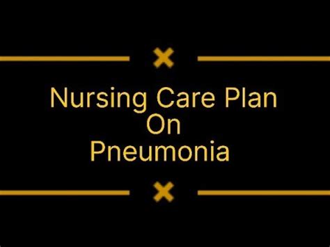 Pneumonia Nursing Care Plan On Pneumonia Nursingprocedure