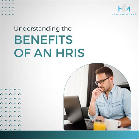 Understanding the Benefits of an HRIS