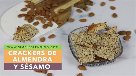 CRACKERS DE ALMENDRA Y SÉSAMO Galletas saladas con almendras