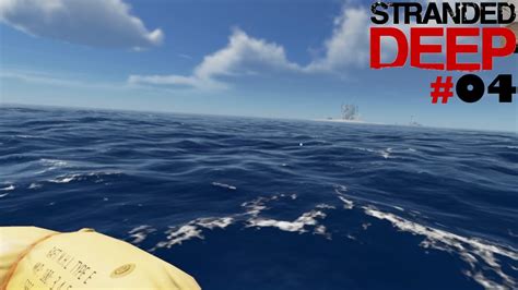 Stranded Deep S2 04 🌴 Auf Entfernte Inseln Youtube