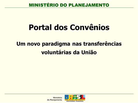 Um novo paradigma nas transferências voluntárias da União ppt carregar