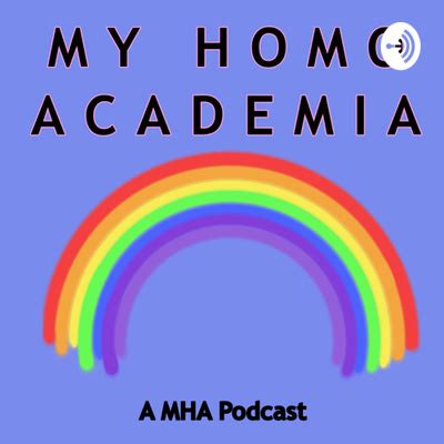 My Homo Academia A Podcast On Spotify For Podcasters