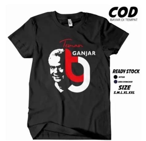 Kaos Teman Ganjar Kaos Pendukung Ganjar Pranowo Lazada Indonesia