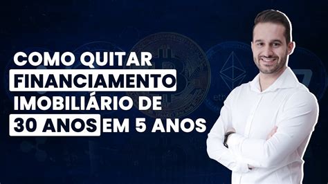 Como Quitar Seu Financiamento Imobili Rio De Anos Em Anos