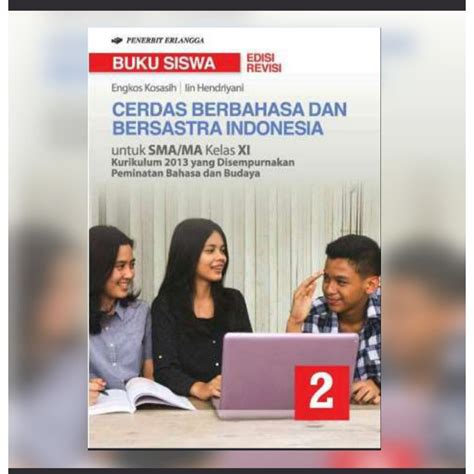 Jual Buku Cerdas Berbahasa Dan Bersastra Indonesia Kelas Xl Erlangga