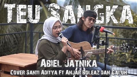 Teu Sangka Abieljatnikaofficial Versi Akustik Cover By Santi Aditya