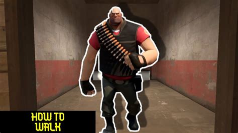 TF2 HOW TO WALK YouTube