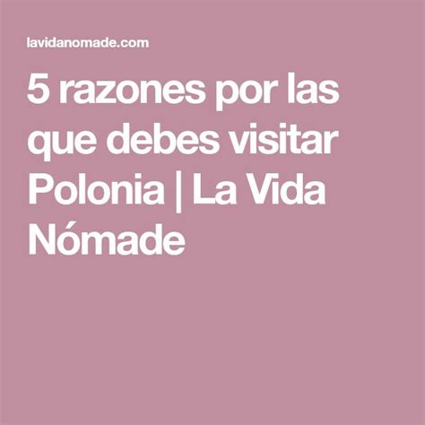 Razones Para Viajar A Polonia En Tu Pr Xima Visita A Europa Viajar