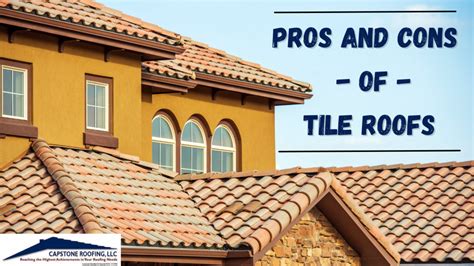 Pros and Cons of Tile Roofs - Capstone Roofing AZ