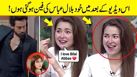 Ishq Murshid Hania Amir Reaction About Bilal Abbas Ishq Murshid Bilal