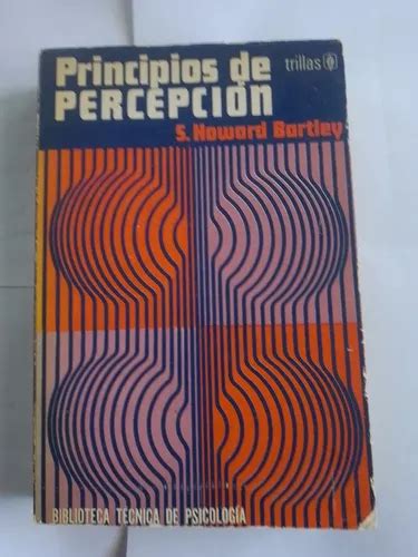 Principios De La Percepción S Howard Bartley Mercadolibre