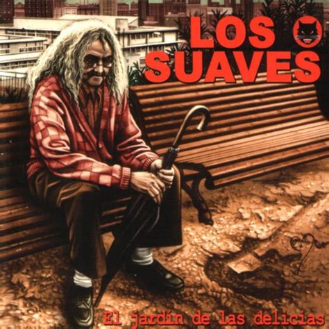 Disco Los Suaves El jardín de las delicias Dios es Suave PODCAST