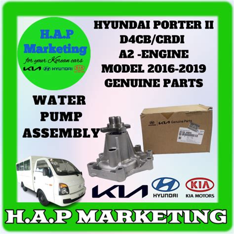 WATER PUMP ASSEMBLY FOR HYUNDAI PORTER II D4CB ENGINE MODEL 2016 2019