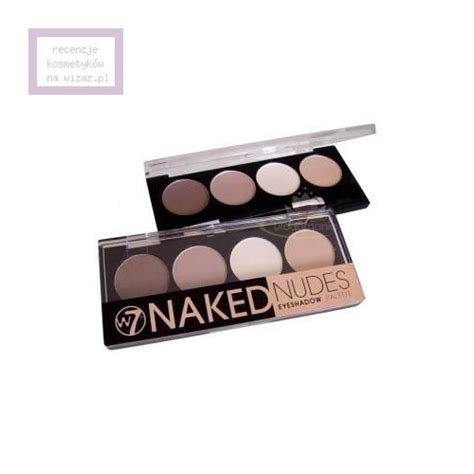 W7 Naked Nudes Paleta 4 Cieni Do Powiek Cena Opinie Recenzja KWC