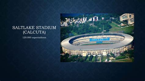 Los Estadios Mas Grandes Del Mundo Ppt