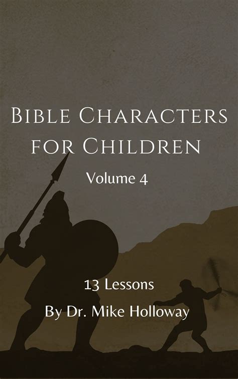 Bible Characters for Children – Volume 4 – Baptist College of America