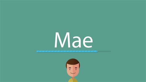 Mae Pronunciation Youtube