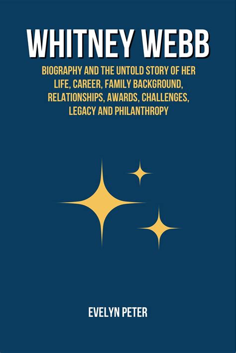 Buy WHITNEY WEBB: Biography and The Untold Story of Her Life, Career