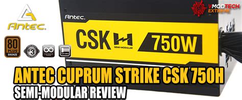 Antec Cuprum Strike Csk H Semi Modular Review Antec Cuprum Strike