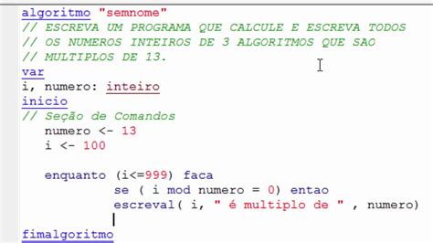 ALGORITMO Numeros Inteiros De 3 Algoritmos Que são Múltiplos de 13