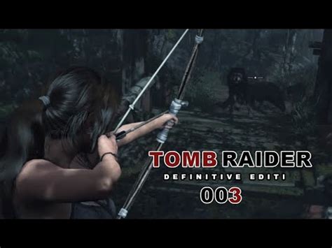 Tomb Raider 003 Wolfsgebiet YouTube