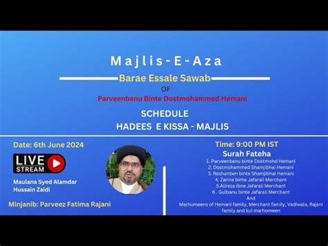 Majlis E Aza Barae Esal E Sawab Of Marhuma Parveenbanu Binte Dostmohd