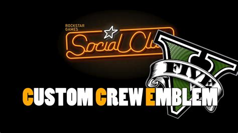 Gta V Socialclub Custom Crew Emblem Tutorial Youtube