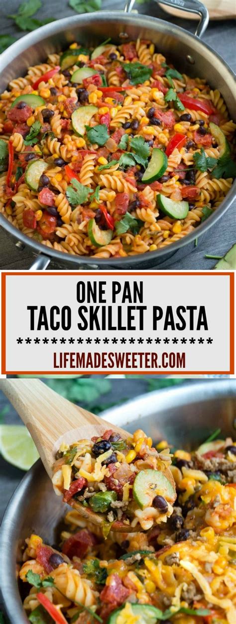 One Pan Taco Skillet Pasta With Vegetables Makes The Perfect Easy Weeknight Meal That Comes