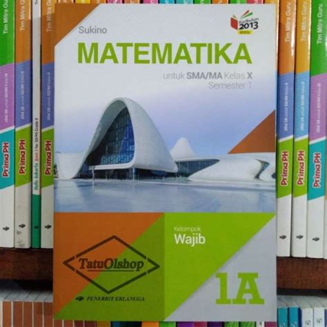 Promo Buku Matematika Sukino Wajib SMA Kelas 10 X 1 Jilid 1a 1b K13N