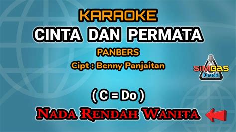 Cinta Dan Permata Karaoke Nada Rendah Wanita Cewek C Do Panbers