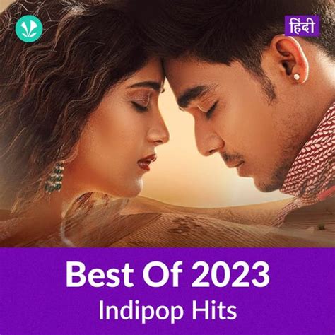 Indipop Hits 2023 - Hindi - Latest Hindi Songs Online - JioSaavn